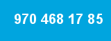 970 468 17 85 970 468 17 85